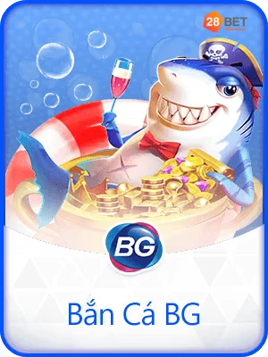 Bắn Cá BG 28Bet
