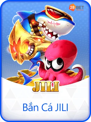 Bắn Cá JILI 28Bet